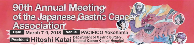 90th Annual Meeting of the Japanese Gastric Cancer Association
